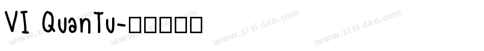 VI QuanTu字体转换